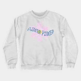 Flower Power 2 Crewneck Sweatshirt